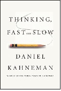 Thinking, fast and slow 