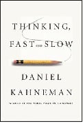 Thinking, fast and slow 